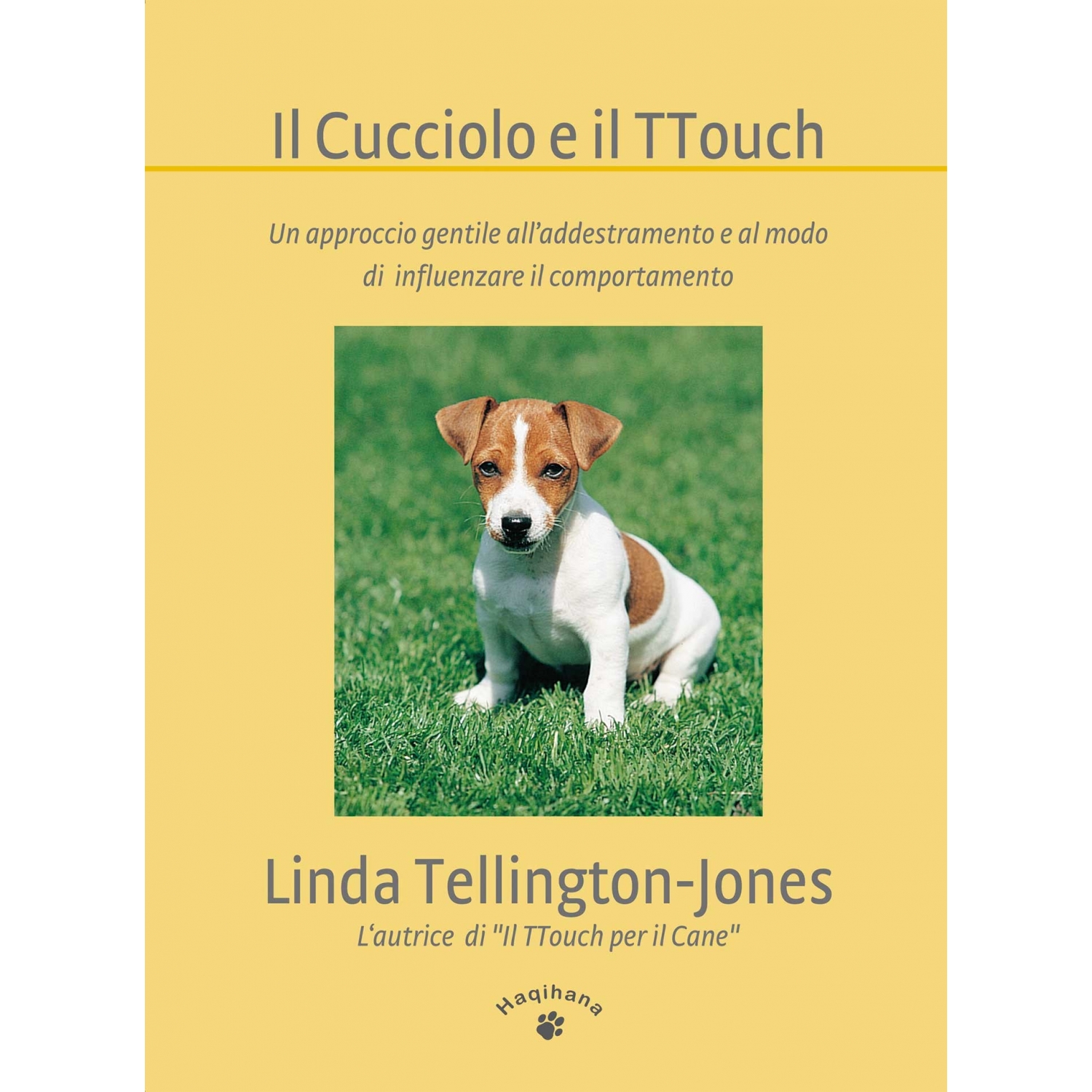 Il Cucciolo e il TTouch (ITALIAN ONLY) Il Cucciolo e il TTouch (ITALIAN ONLY)