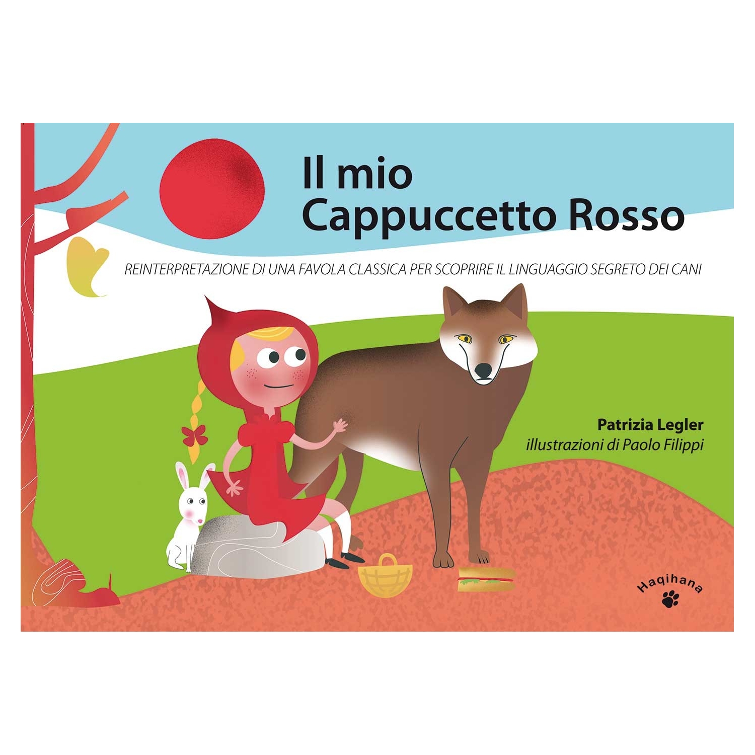 Il mio Cappuccetto Rosso (ITALIAN ONLY) Il mio Cappuccetto Rosso (ITALIAN ONLY)