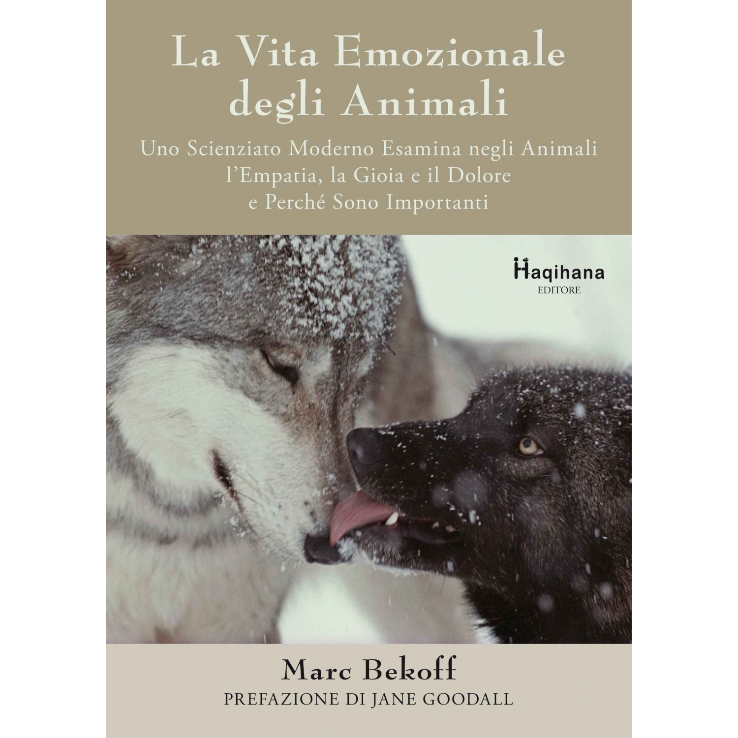 La vita emozionale degli animali (ITALIAN ONLY) La vita emozionale degli animali (ITALIAN ONLY)