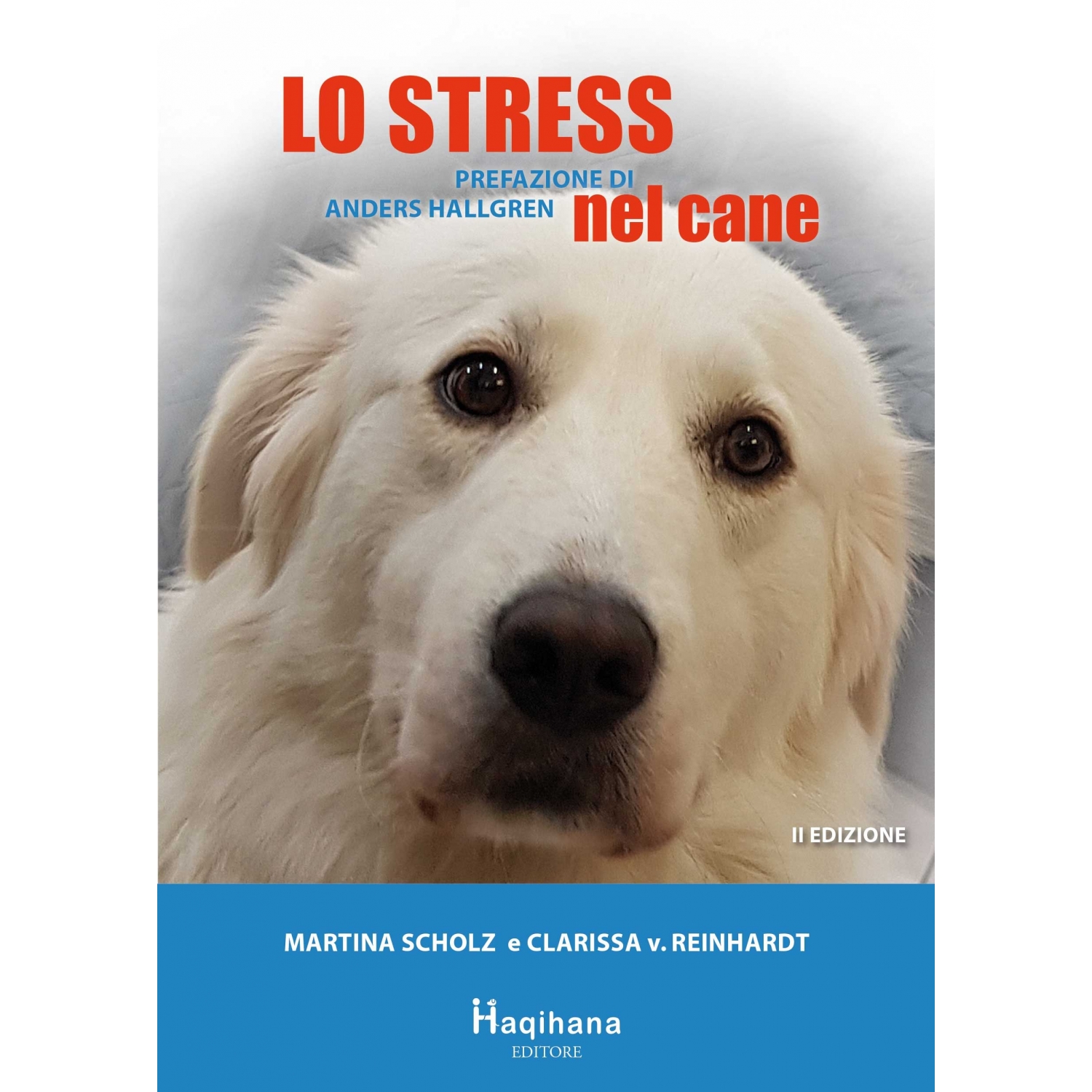 Lo stress nel cane - seconda edizione (ONLY ITALIAN) Lo stress nel cane - seconda edizione (ONLY ITALIAN)